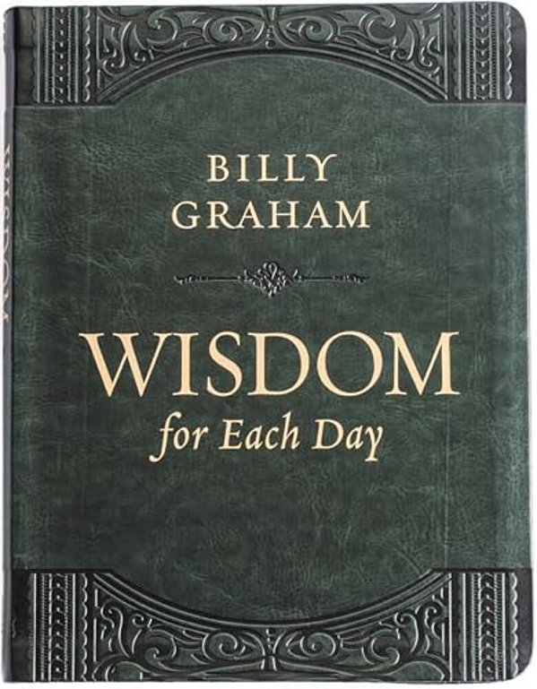 Wisdom For Each Day (Large Text Leathersoft): Daily Devotions To Guide Your Life And Grow Your Faith (A 365-Day Devotional)-..