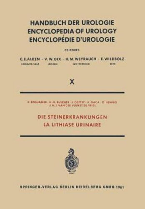 Die Steinerkrankungen/La Lithiase Urinaire-..