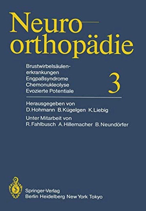 Brustwirbelsäulenerkrankungen Engpaßsyndrome, Chemonukleolyse, Evozierte Potentiale-..