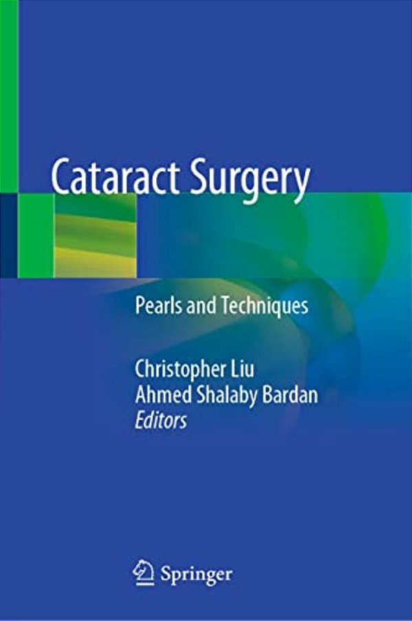 Cataract Surgery: Pearls And Techniques-..