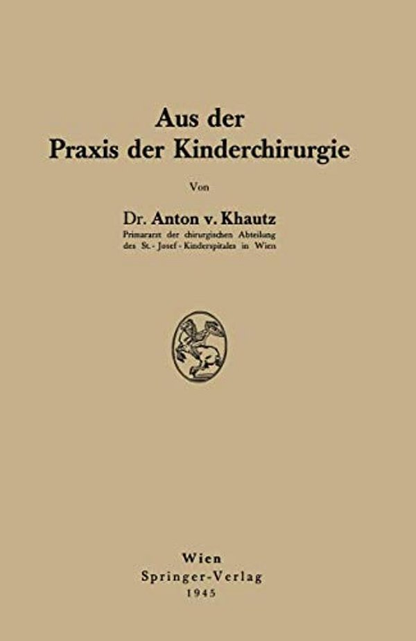 Aus Der Praxis Der Kinderchirurgie-..