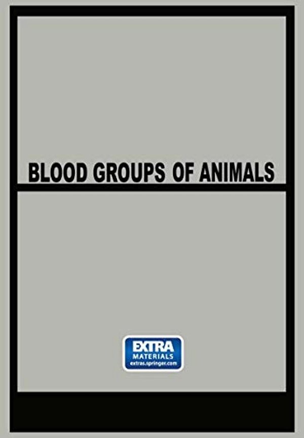 Blood Groups Of Animals: Proceedings Of The 9Th European Animal Blood Group Conference-..