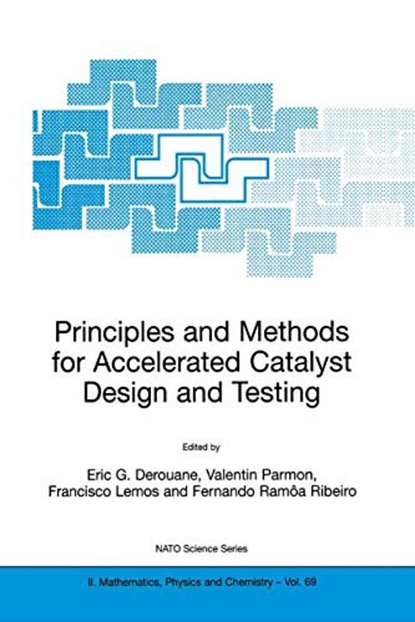 Principles And Methods For Accelerated Catalyst Design And Testing-..
