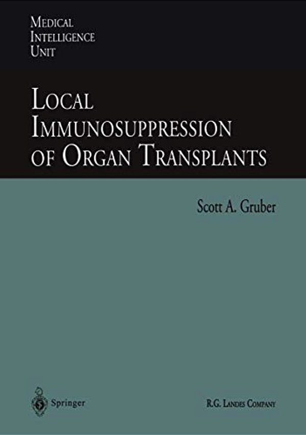 Local Immunosuppression Of Organ Transplants-..