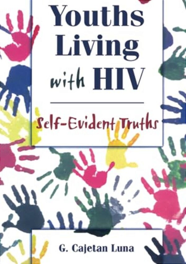 Youths Living With Hiv: Self-Evident Truths-..