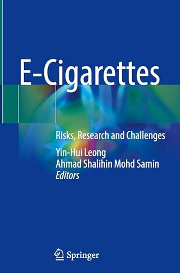 E-Cigarettes: Risks, Research And Challenges-..