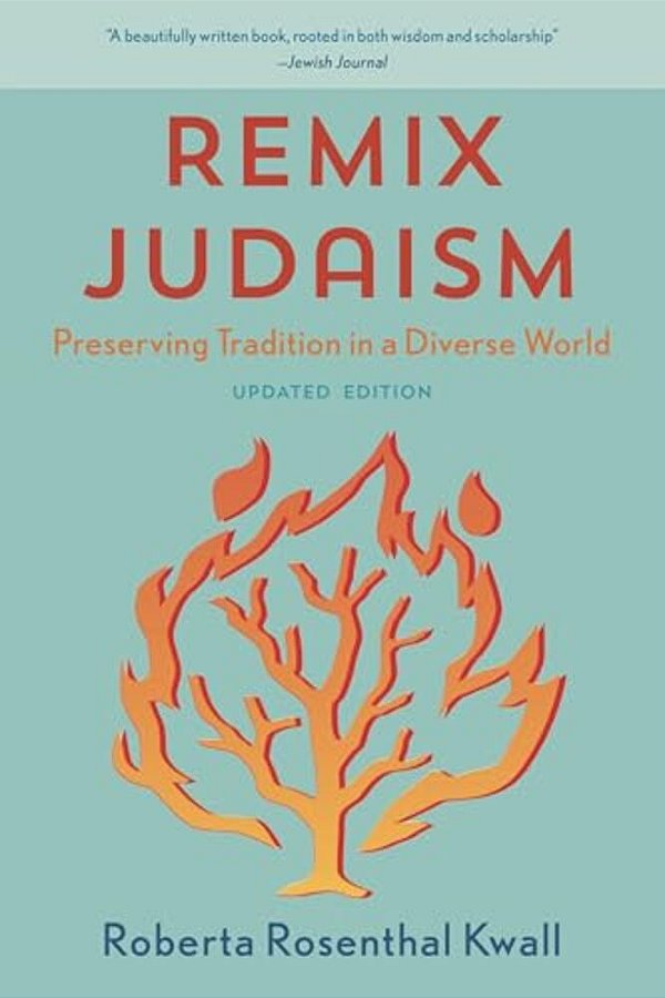 Remix Judaism: Preserving Tradition In A Diverse World-..