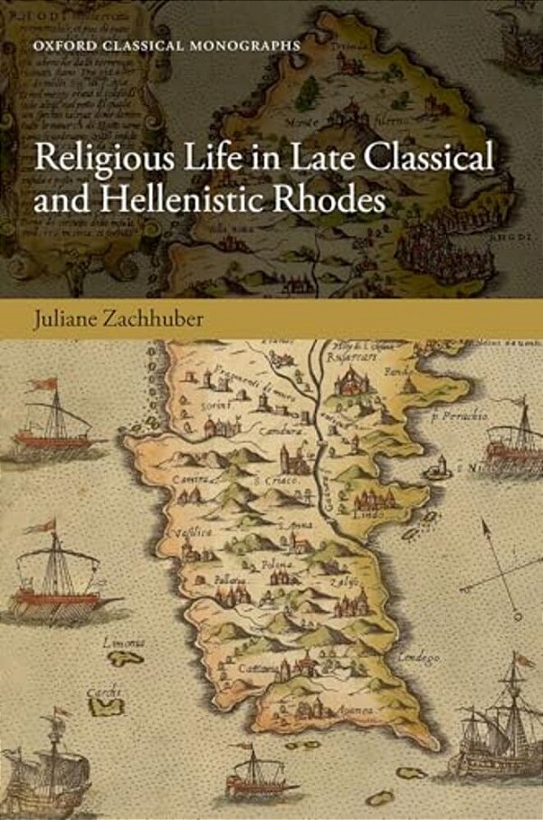 Religious Life In Late Classical And Hellenistic Rhodes-..