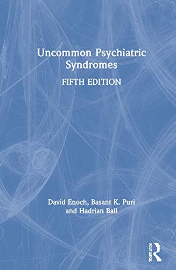 Uncommon Psychiatric Syndromes-..