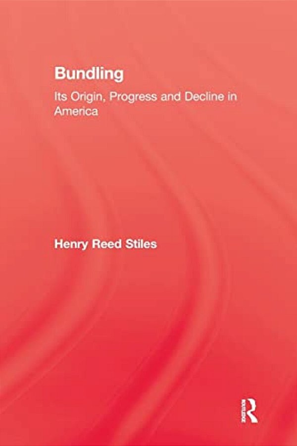 Bundling: Its Origin, Progress And Decline In America-..