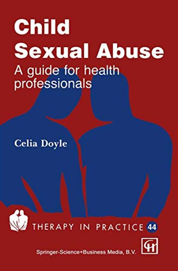 Child Sexual Abuse: A Guide For Health Professionals-..