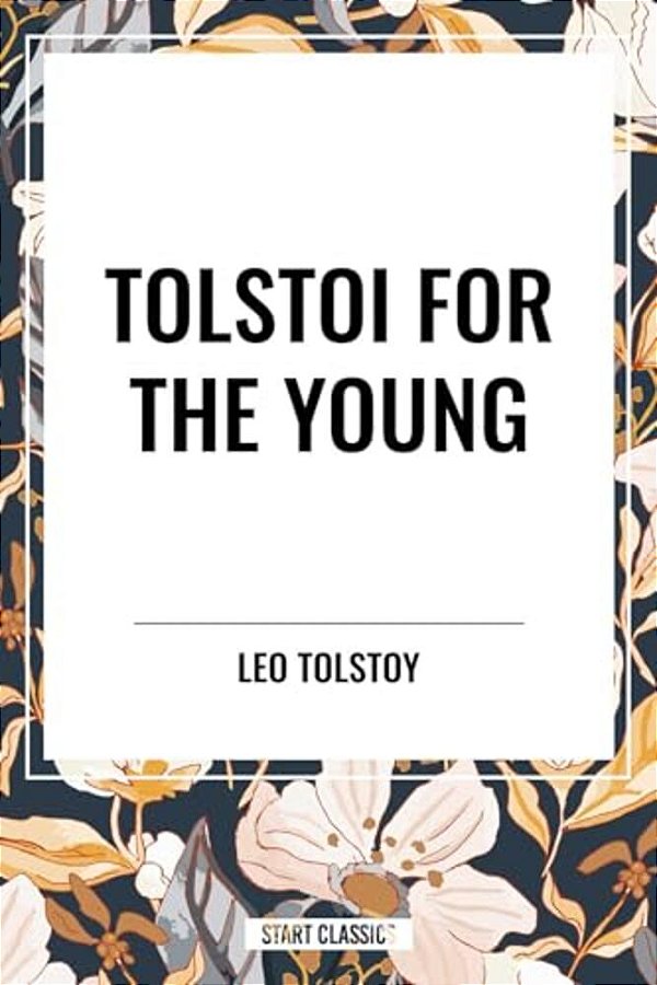 Tolstoi For The Young-..
