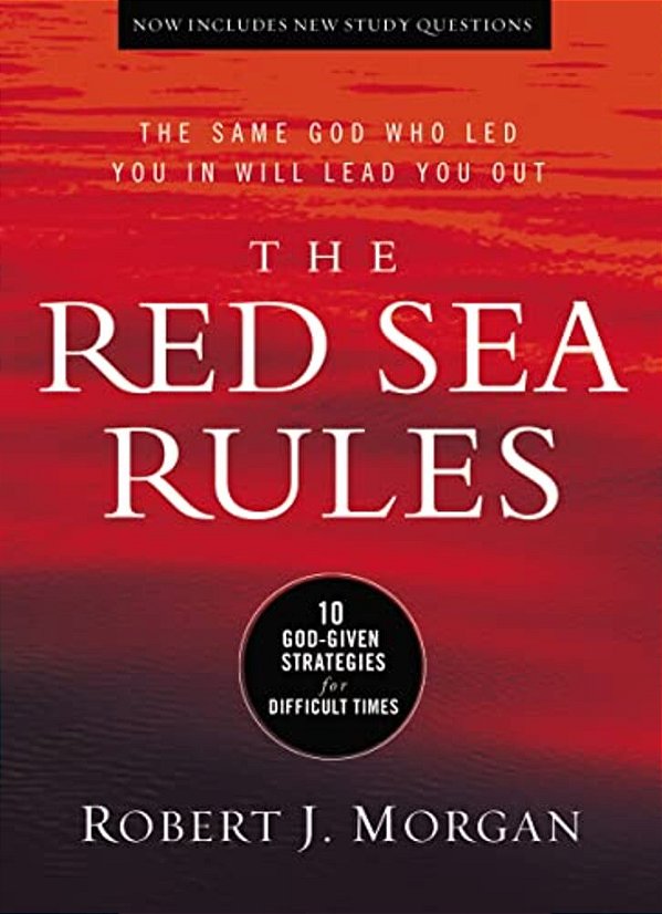 The Red Sea Rules: 10 God-Given Strategies For Difficult Times-..