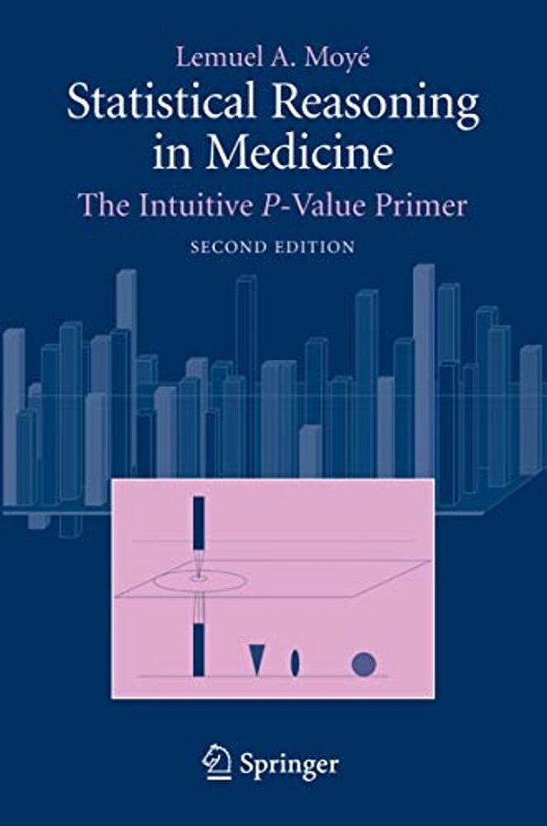 Statistical Reasoning In Medicine: The Intuitive P-Value Primer-..