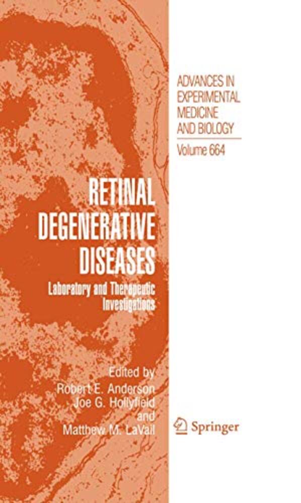 Retinal Degenerative Diseases: Laboratory And Therapeutic Investigations-..