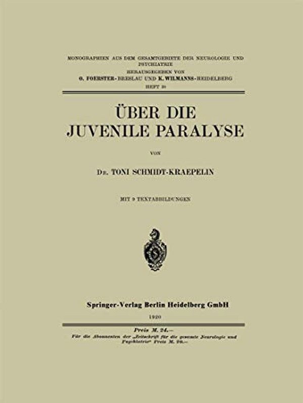 Über Die Juvenile Paralyse-..