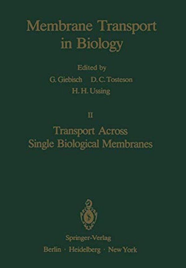 Transport Across Single Biological Membranes-..