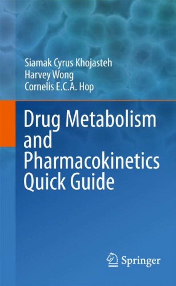 Drug Metabolism And Pharmacokinetics Quick Guide-..