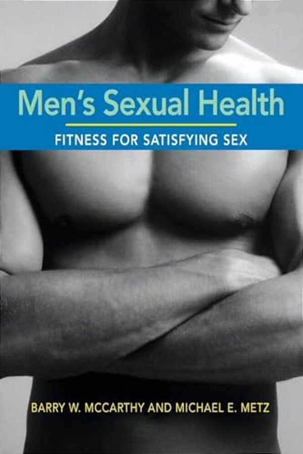 Men's Sexual Health: Fitness For Satisfying Sex-..