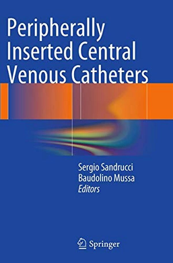 Peripherally Inserted Central Venous Catheters-..