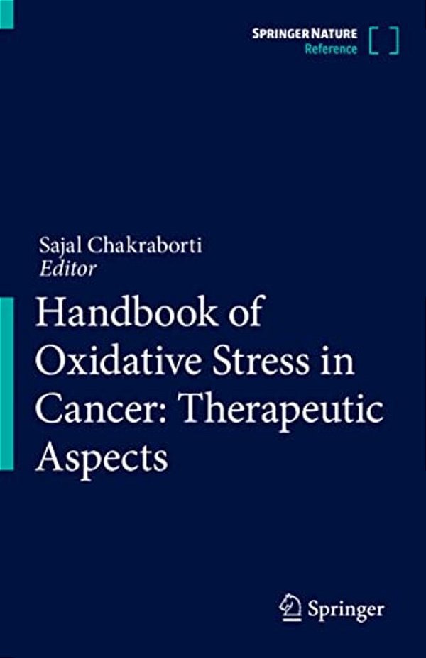 Handbook Of Oxidative Stress In Cancer: Therapeutic Aspects-..
