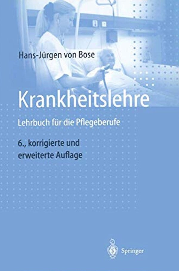 Krankheitslehre: Lehrbuch Für Die Pflegeberufe-..