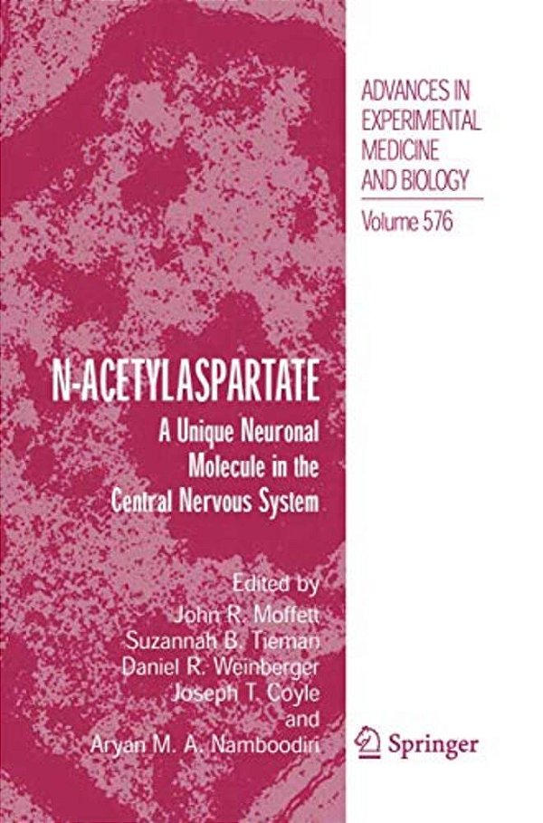 N-Acetylaspartate: A Unique Neuronal Molecule In The Central Nervous System-..