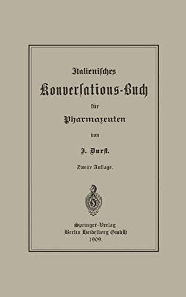 Italienisches Konversations-Buch Für Pharmazeuten-..