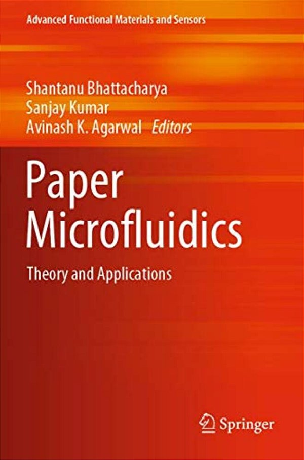 Paper Microfluidics: Theory And Applications-..