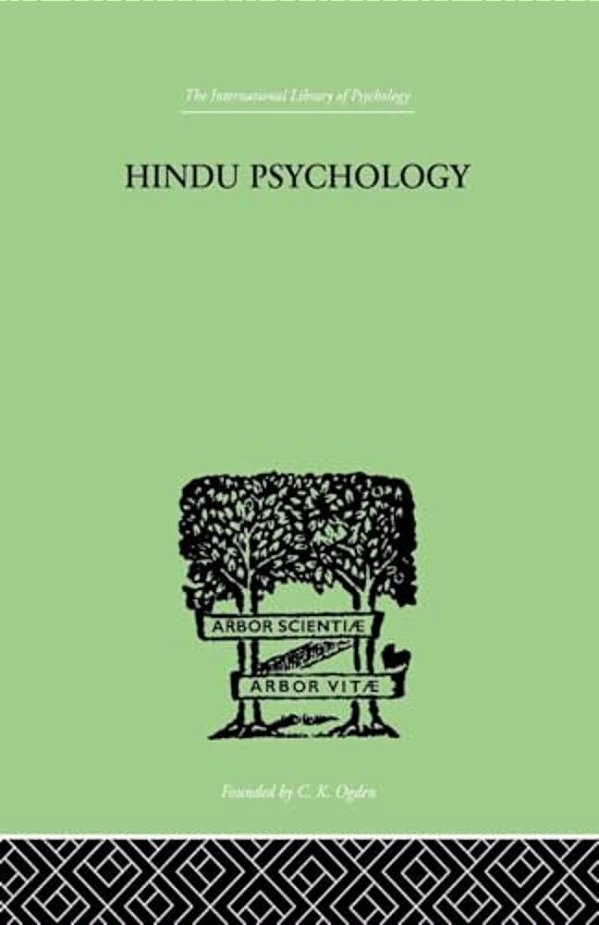 Hindu Psychology: Its Meaning For The West-..