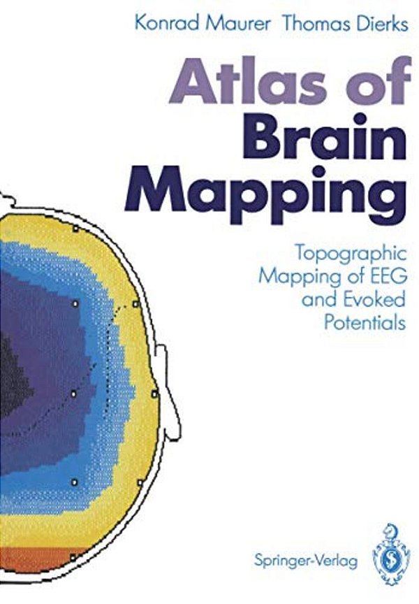 Atlas Of Brain Mapping: Topographic Mapping Of Eeg And Evoked Potentials-..