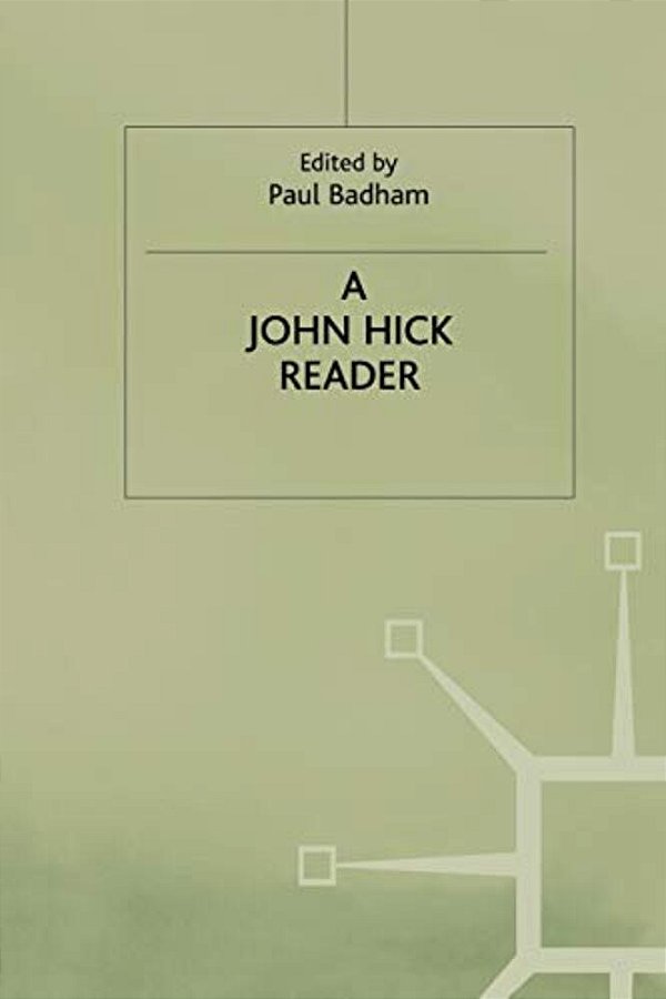 A John Hick Reader-..