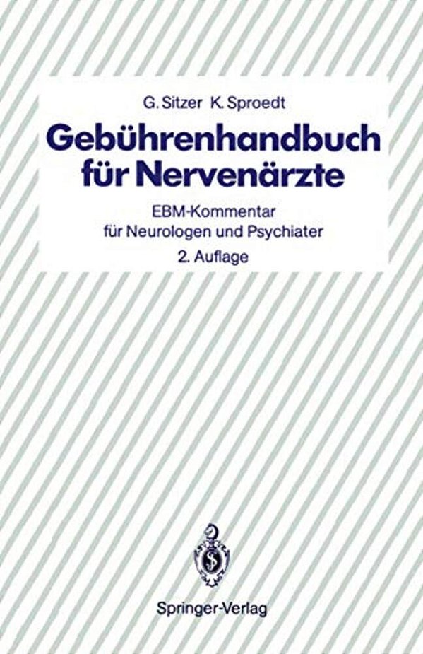 Gebührenhandbuch Für Nervenärzte: Ebm-Kommentar Für Neurologen Und Psychiater-..