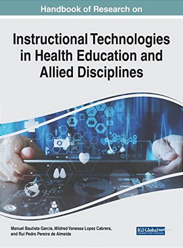 Handbook Of Research On Instructional Technologies In Health Education And Allied Disciplines-..
