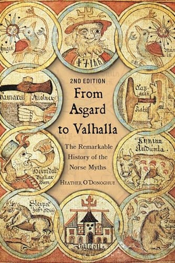 From Asgard To Valhalla: The Remarkable History Of The Norse Myths-..