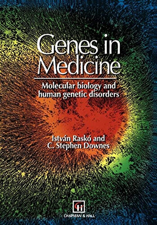 Genes In Medicine: Molecular Biology And Human Genetic Disorders-..