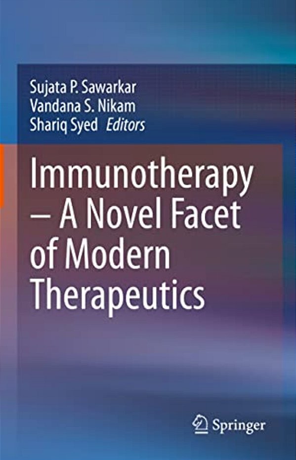 Immunotherapy - A Novel Facet Of Modern Therapeutics-..