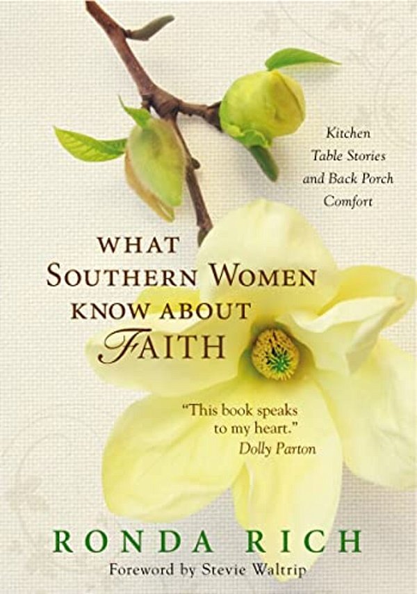 The What Southern Women Know About Faith Softcover-..