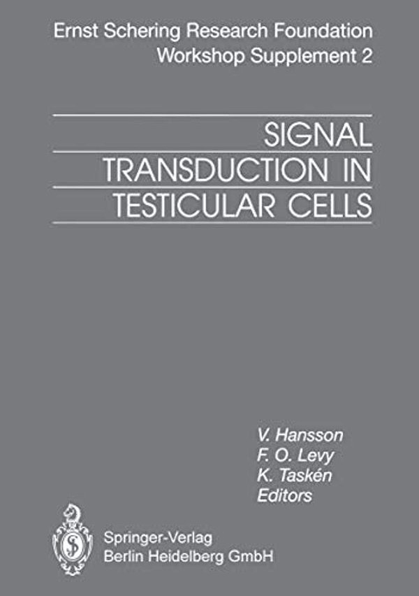 Signal Transduction In Testicular Cells: Basic And Clinical Aspects-..