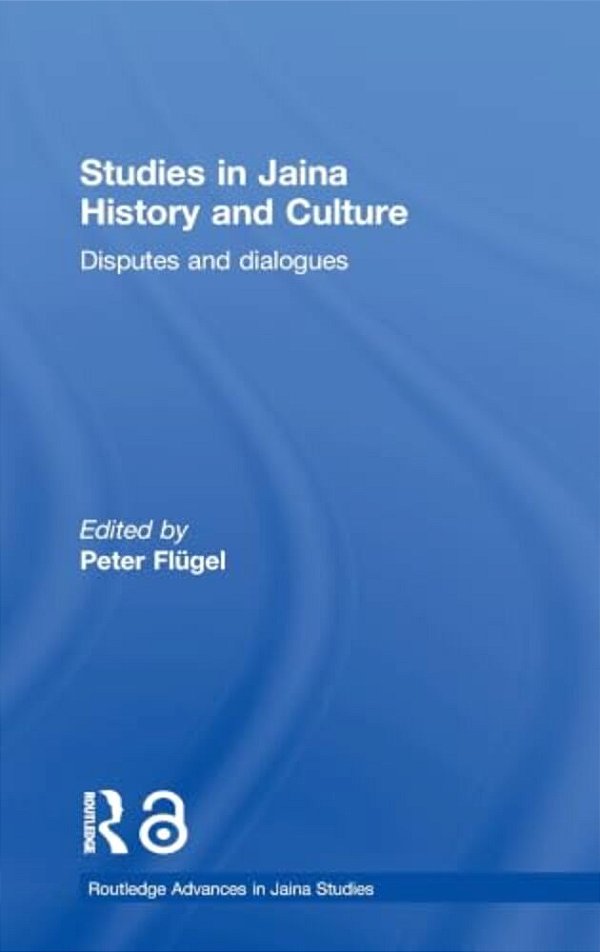 Studies In Jaina History And Culture: Disputes And Dialogues-..