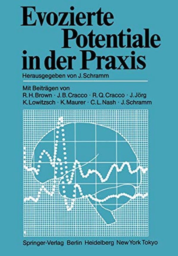Evozierte Potentiale In Der Praxis-..