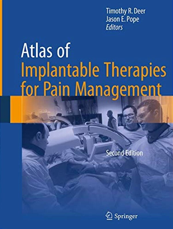 Atlas Of Implantable Therapies For Pain Management-..