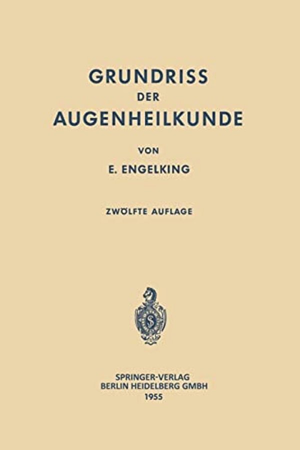 Grundriss Der Augenheilkunde Für Studierende-..