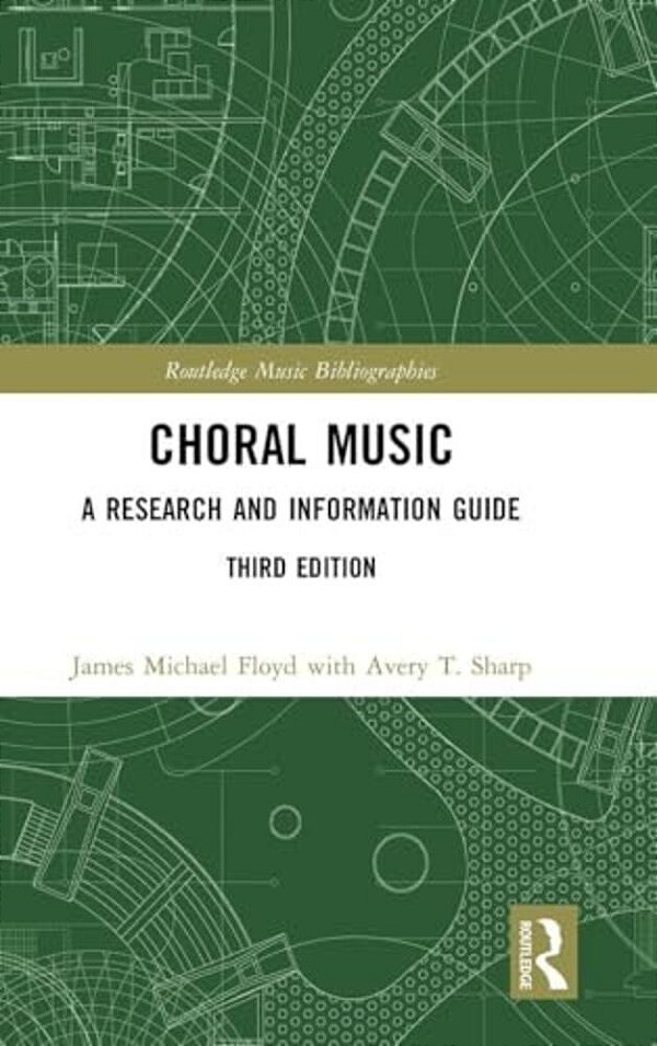 Choral Music: A Research And Information Guide-..