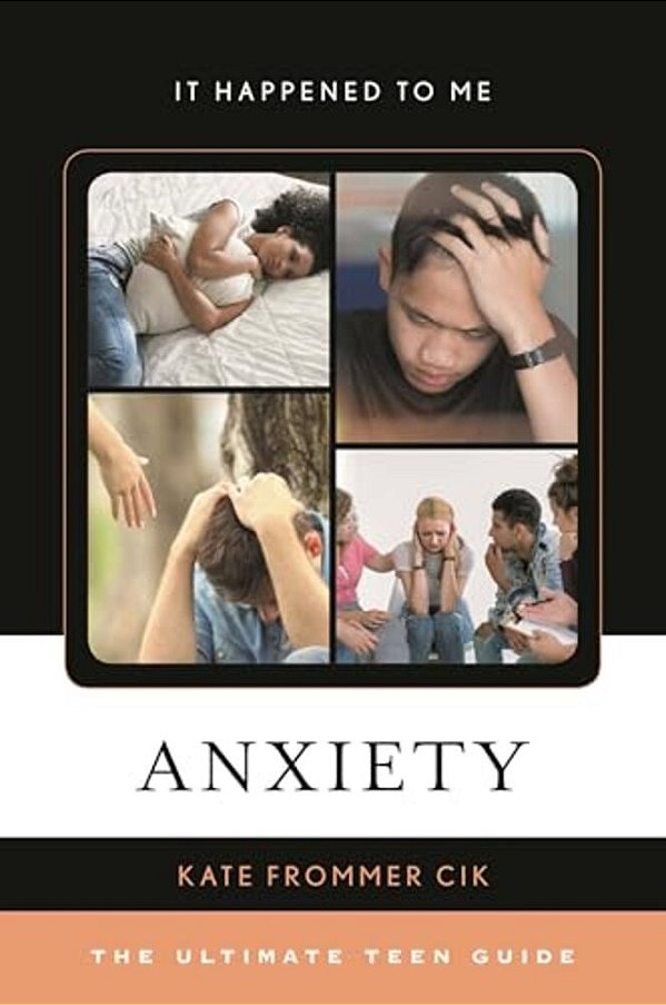 Anxiety: The Ultimate Teen Guide-..