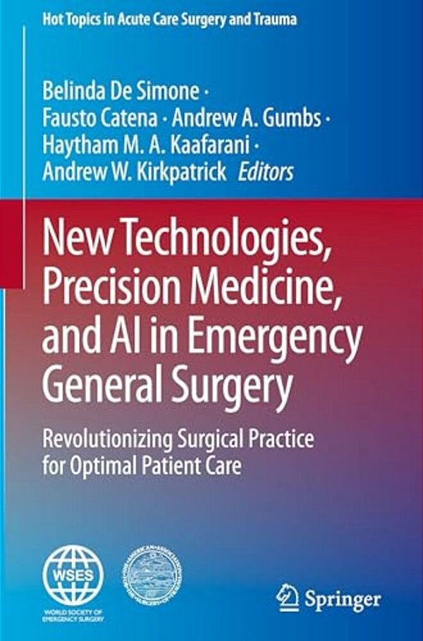 New Technologies, Precision Medicine, And Ai In Emergency General Surgery: Revolutionizing Surgical Practice For Optimal Patient Care-..