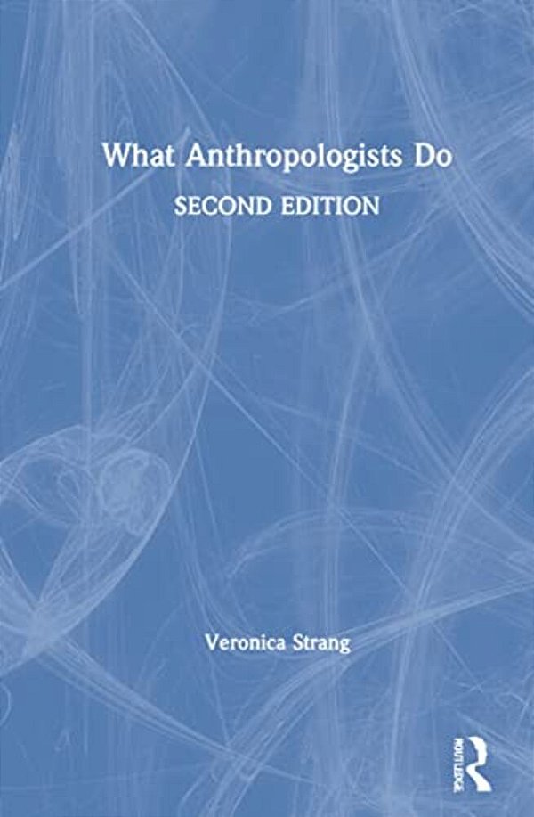 What Anthropologists Do-..