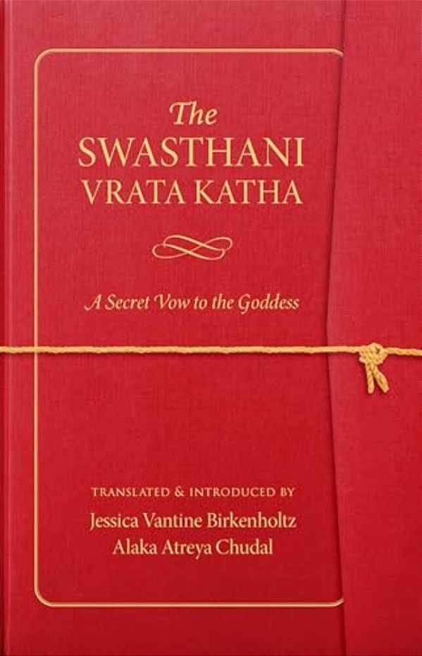 The Swasthani Vrata Katha: A Secret Vow To The Goddess-..