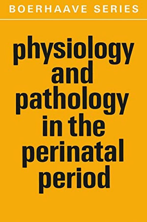 Physiology And Pathology In The Perinatal Period-..
