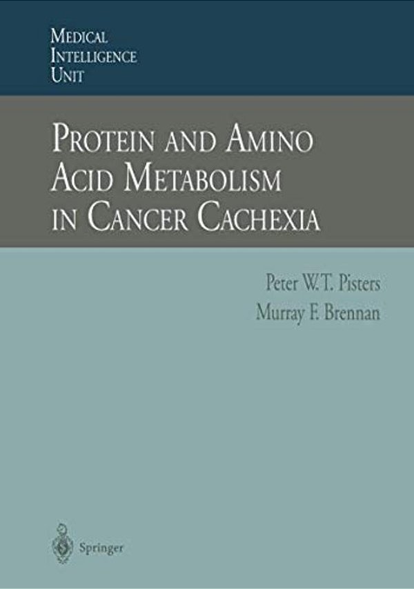 Protein And Amino Acid Metabolism In Cancer Cachexia-..